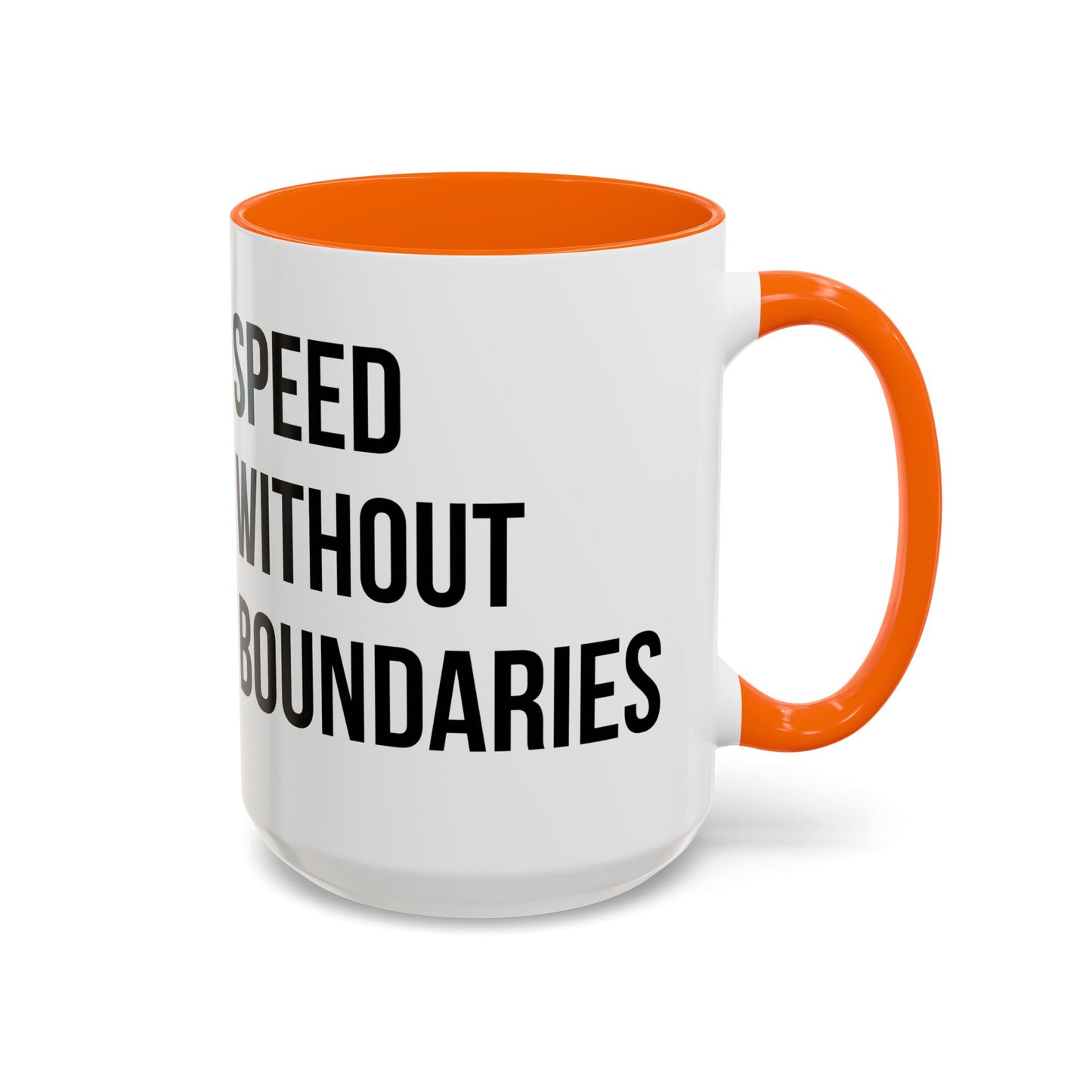 Coffee Mug Color Accent 11oz | 15oz  “Speed Without Boundaries”