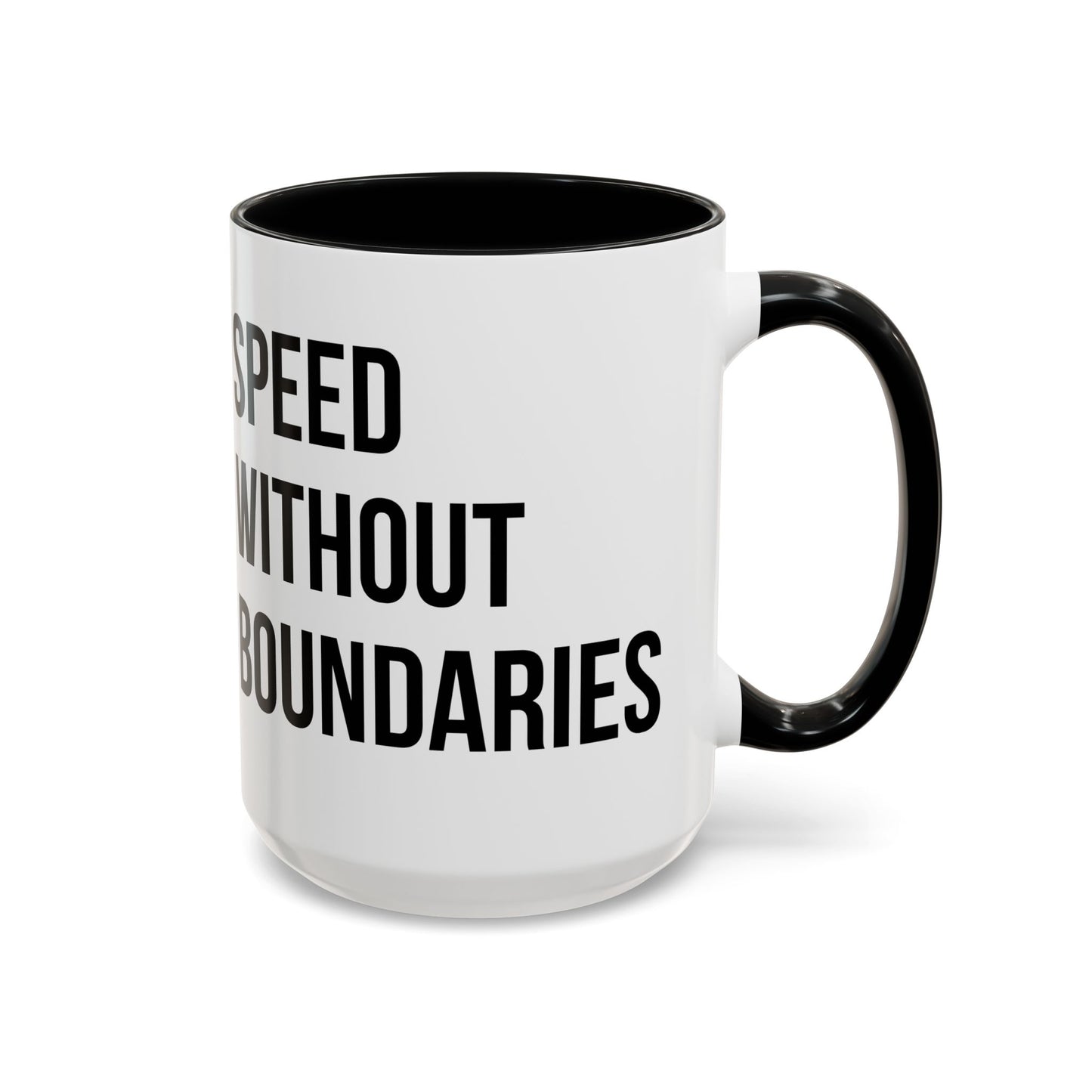 Coffee Mug Color Accent 11oz | 15oz  “Speed Without Boundaries”