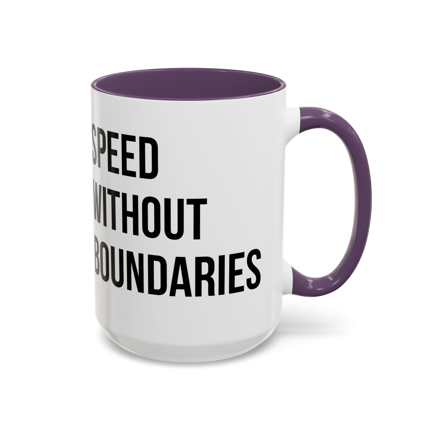 Coffee Mug Color Accent 11oz | 15oz  “Speed Without Boundaries”