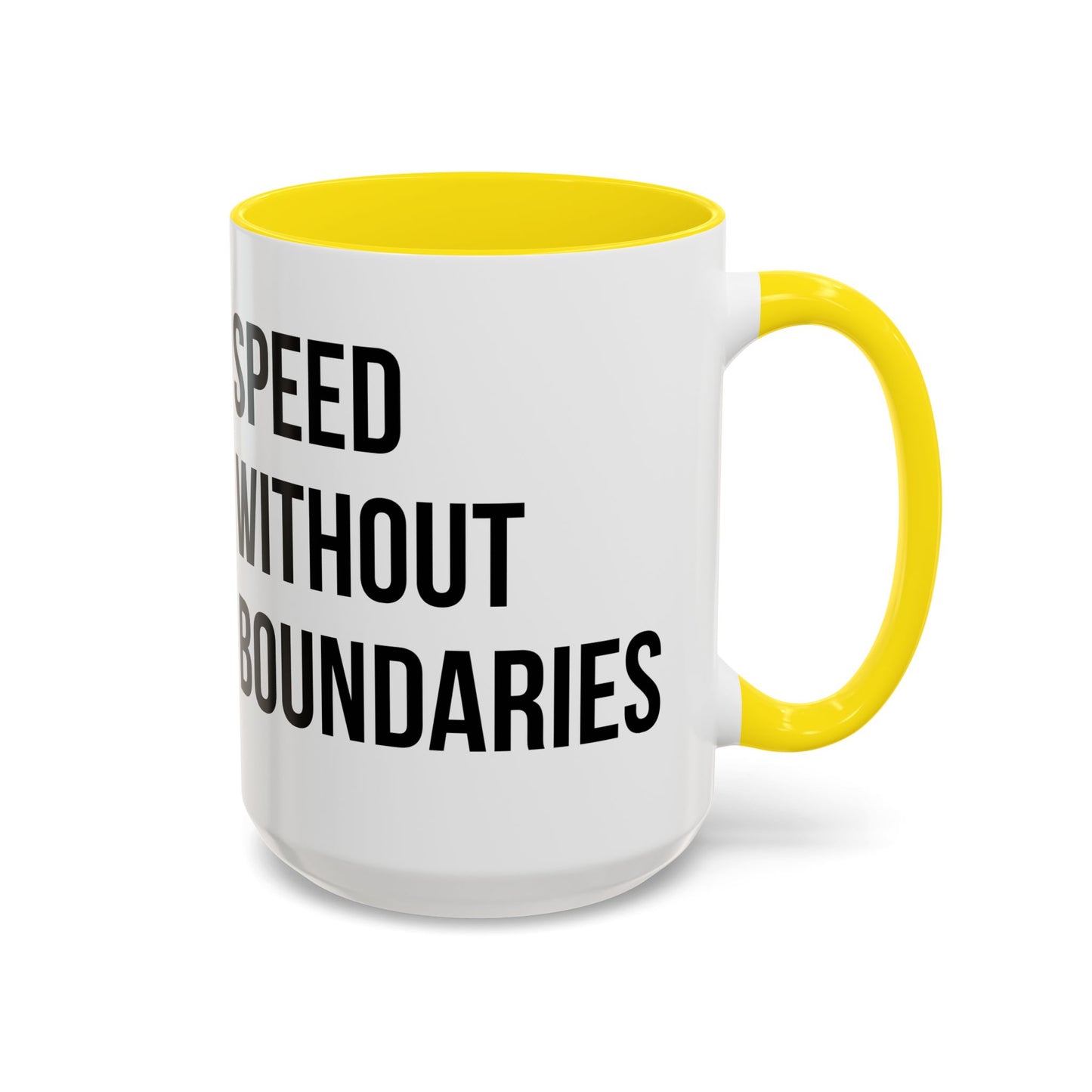 Coffee Mug Color Accent 11oz | 15oz  “Speed Without Boundaries”